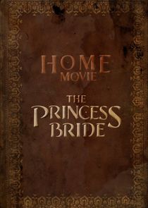 Home Movie: The Princess Bride Ne Zaman?'