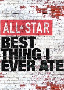 All-Star Best Thing I Ever Ate Ne Zaman?'