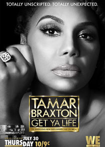 Tamar Braxton: Get Ya Life! Ne Zaman?'