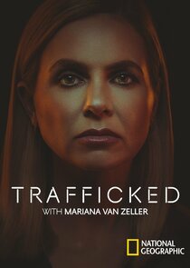 Trafficked with Mariana van Zeller Ne Zaman?'