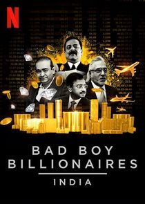 Bad Boy Billionaires: India Ne Zaman?'