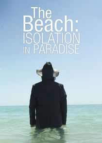 The Beach: Isolation in Paradise Ne Zaman?'