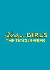 Chicken Girls: The Docuseries Ne Zaman?'