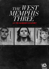 The West Memphis Three: An ID Murder Mystery Ne Zaman?'