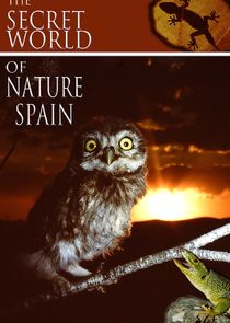 The Secret World of Nature: Spain Ne Zaman?'
