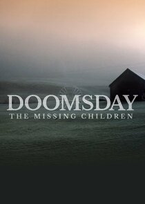 Doomsday: The Missing Children Ne Zaman?'