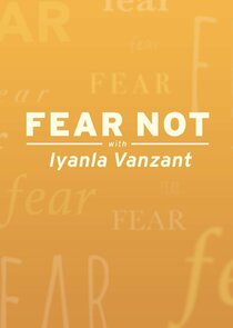 Fear Not with Iyanla Vanzant Ne Zaman?'