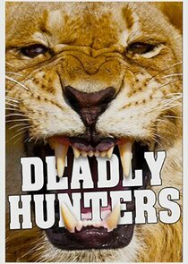 Deadly Hunters Ne Zaman?'
