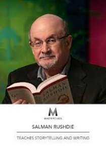 MasterClass: Salman Rushdie Teaches Storytelling and Writing Ne Zaman?'
