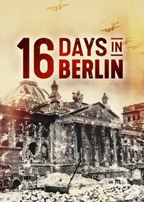 16 Days in Berlin Ne Zaman?'