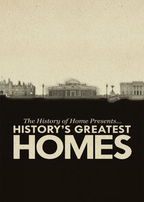 The History of Home Presents: History's Greatest Homes Ne Zaman?'