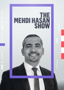 The Mehdi Hasan Show Ne Zaman?'