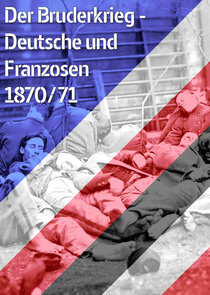 Der Bruderkrieg - Deutsche und Franzosen 1870-71 Ne Zaman?'