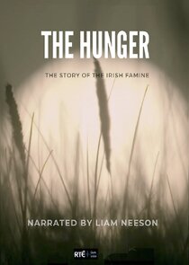The Hunger: The Story of the Irish Famine Ne Zaman?'