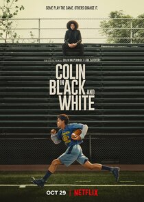 Colin in Black & White Ne Zaman?'