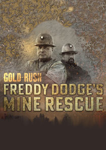 Gold Rush: Freddy Dodge's Mine Rescue Ne Zaman?'