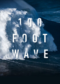 100 Foot Wave Ne Zaman?'