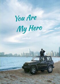 You Are My Hero Ne Zaman?'