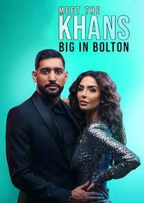 Meet the Khans: Big in Bolton Ne Zaman?'