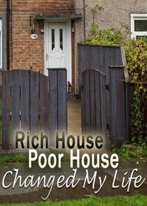 Rich House, Poor House Changed My Life Ne Zaman?'