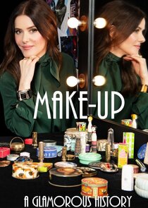 Makeup: A Glamorous History Ne Zaman?'
