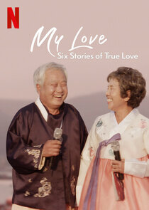My Love: Six Stories of True Love Ne Zaman?'