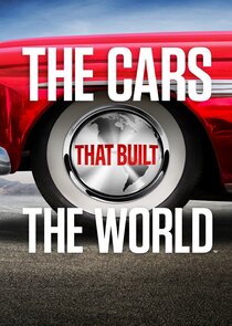 The Cars That Built the World Ne Zaman?'