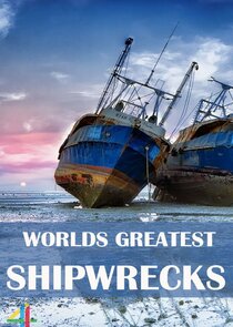 World's Greatest Shipwrecks Ne Zaman?'