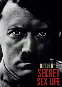 Hitler's Secret Sex Life Ne Zaman?'