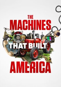 The Machines That Built America Ne Zaman?'