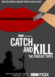 Catch and Kill: The Podcast Tapes Ne Zaman?'