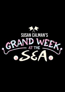 Susan Calman's Grand Week by the Sea Ne Zaman?'