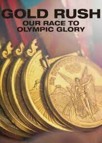 Gold Rush: Our Race to Olympic Glory Ne Zaman?'