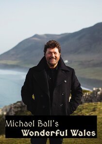 Michael Ball's Wonderful Wales Ne Zaman?'