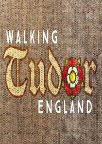 Walking Tudor Britain Ne Zaman?'
