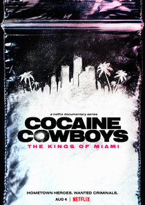 Cocaine Cowboys: The Kings of Miami Ne Zaman?'