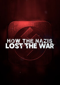 How the Nazis Lost the War Ne Zaman?'