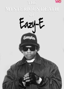 The Mysterious Death of Eazy-E Ne Zaman?'