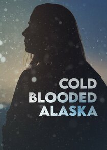 Cold Blooded Alaska Ne Zaman?'
