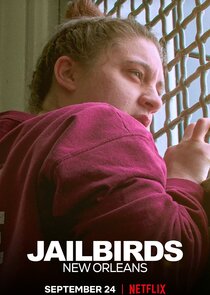 Jailbirds New Orleans Ne Zaman?'