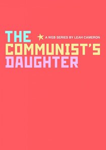 The Communist's Daughter Ne Zaman?'
