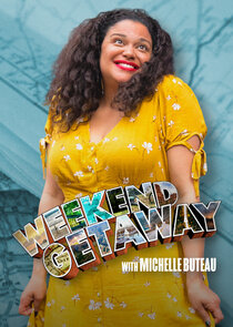 Weekend Getaway with Michelle Buteau Ne Zaman?'