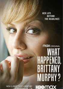 What Happened, Brittany Murphy? Ne Zaman?'