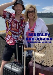 Beverley and Jordan: Destination Wedding Ne Zaman?'