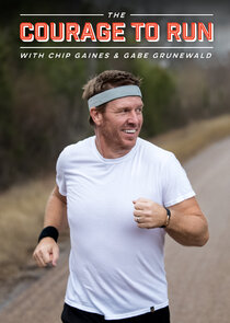 The Courage to Run with Chip Gaines & Gabe Grunewald Ne Zaman?'