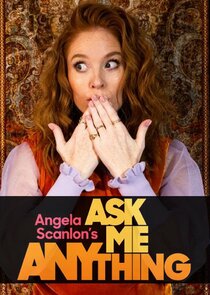 Angela Scanlon's Ask Me Anything Ne Zaman?'