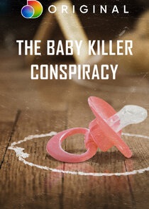 The Baby Killer Conspiracy Ne Zaman?'
