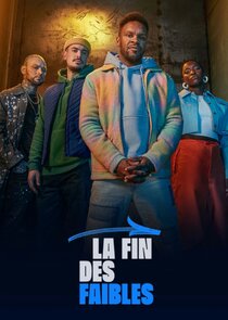 La fin des faibles Ne Zaman?'