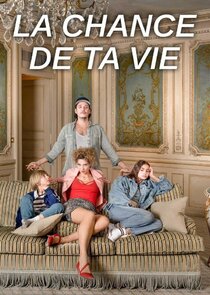 La Chance de ta Vie Ne Zaman?'