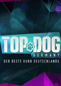Top Dog Germany – Der beste Hund Deutschlands Ne Zaman?'
